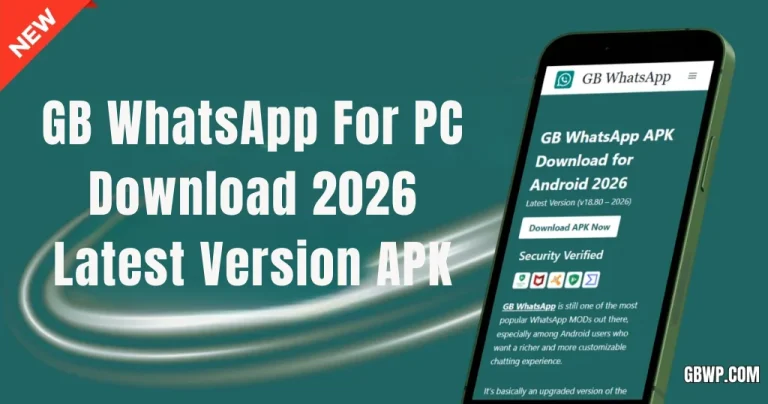 GB WhatsApp For PC Download 2026 Latest Version APK