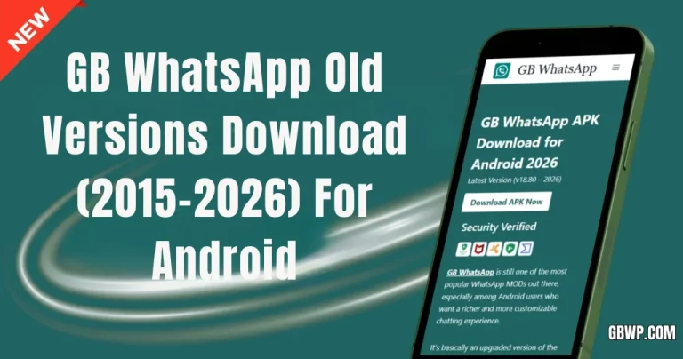 GB WhatsApp Old Versions Download (2015–2026) For Android